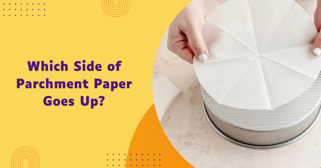 At What Temperature Does Parchment Paper Burn? Safety Tips