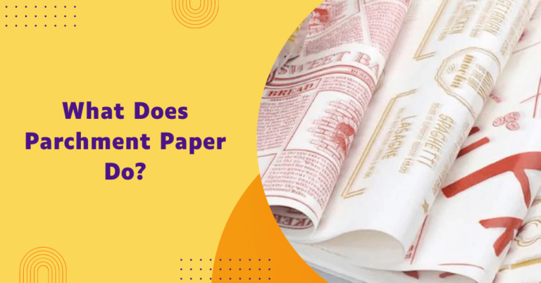 What does parchment paper do?